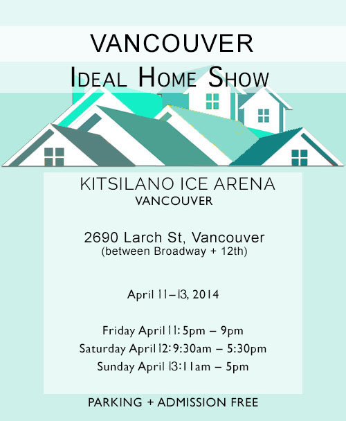 Vancouver Ideal Home Show – Kitsilano Ice Arena
